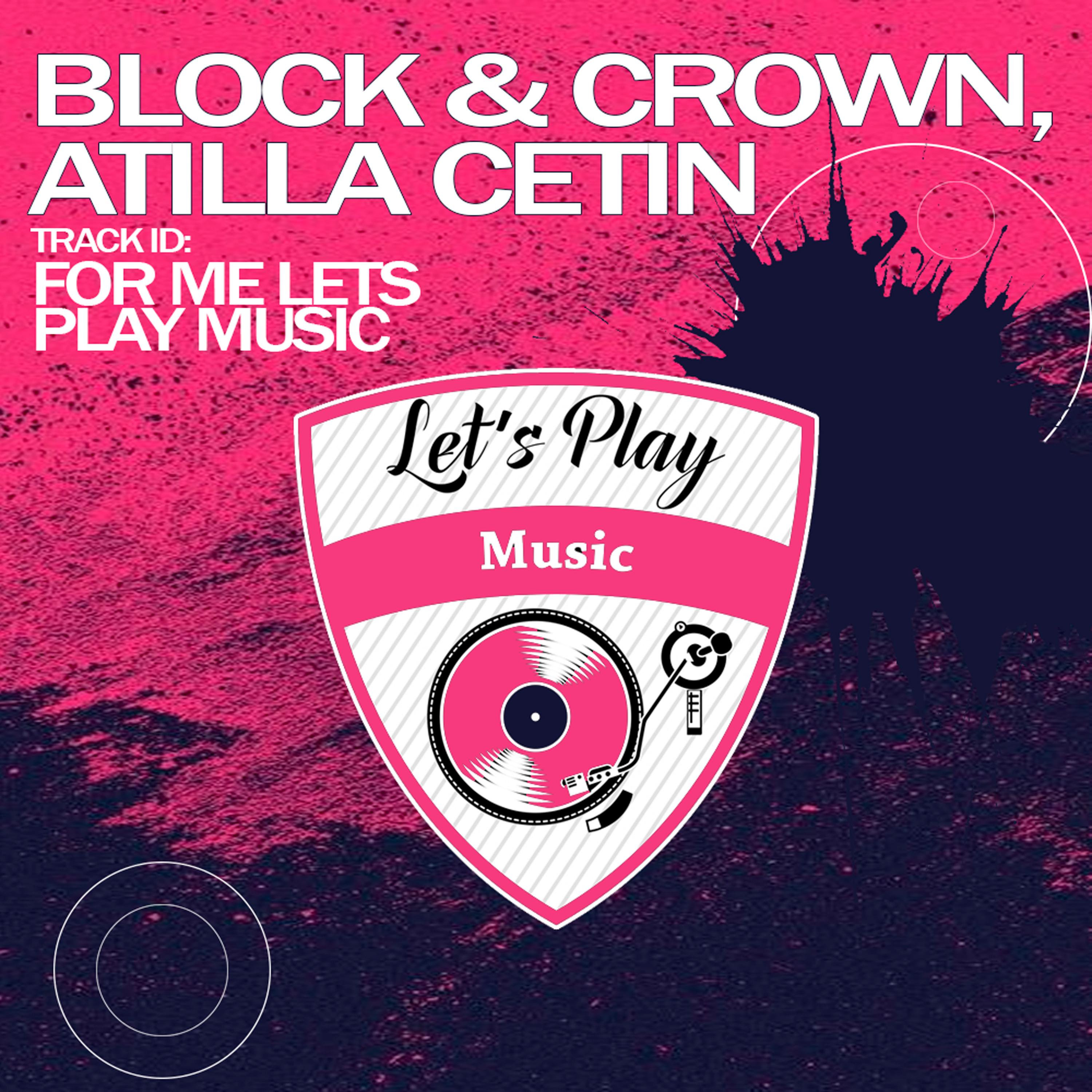For Me (Let's Play Music)