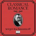 Classical Romance with Sergei Rachmaninoff专辑