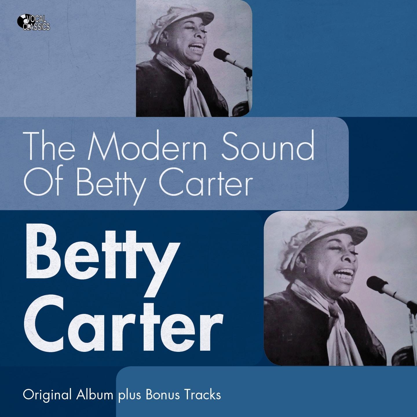 The Modern Sound of Betty Carter