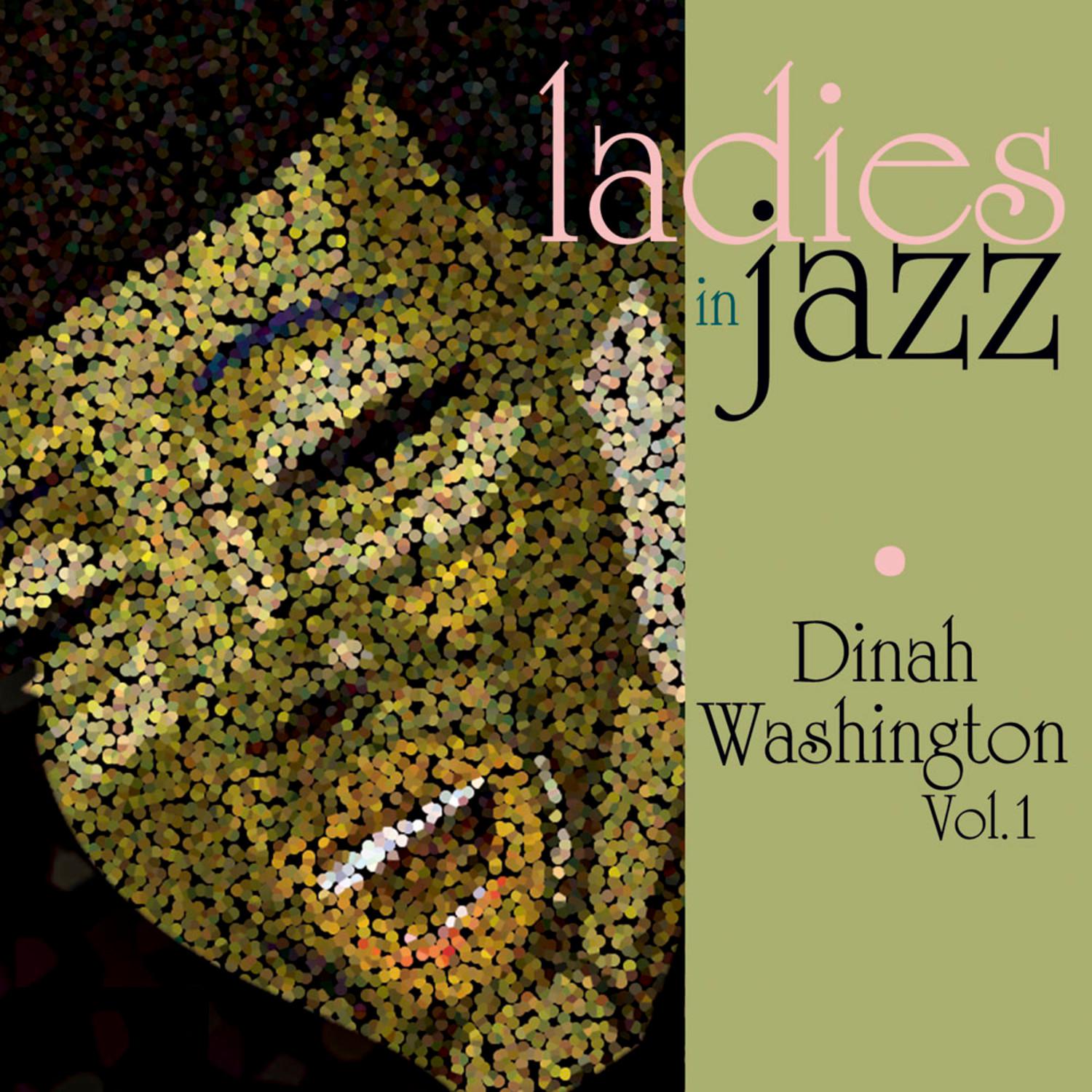 Ladies In Jazz - Dinah Washington Vol 1专辑