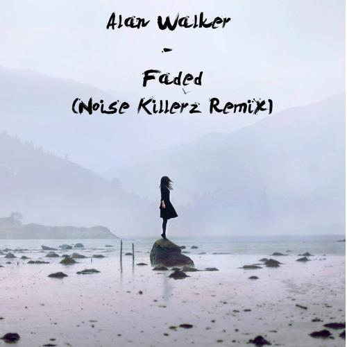 Faded (Noise Killerz Remix)专辑