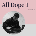 All Dope 1