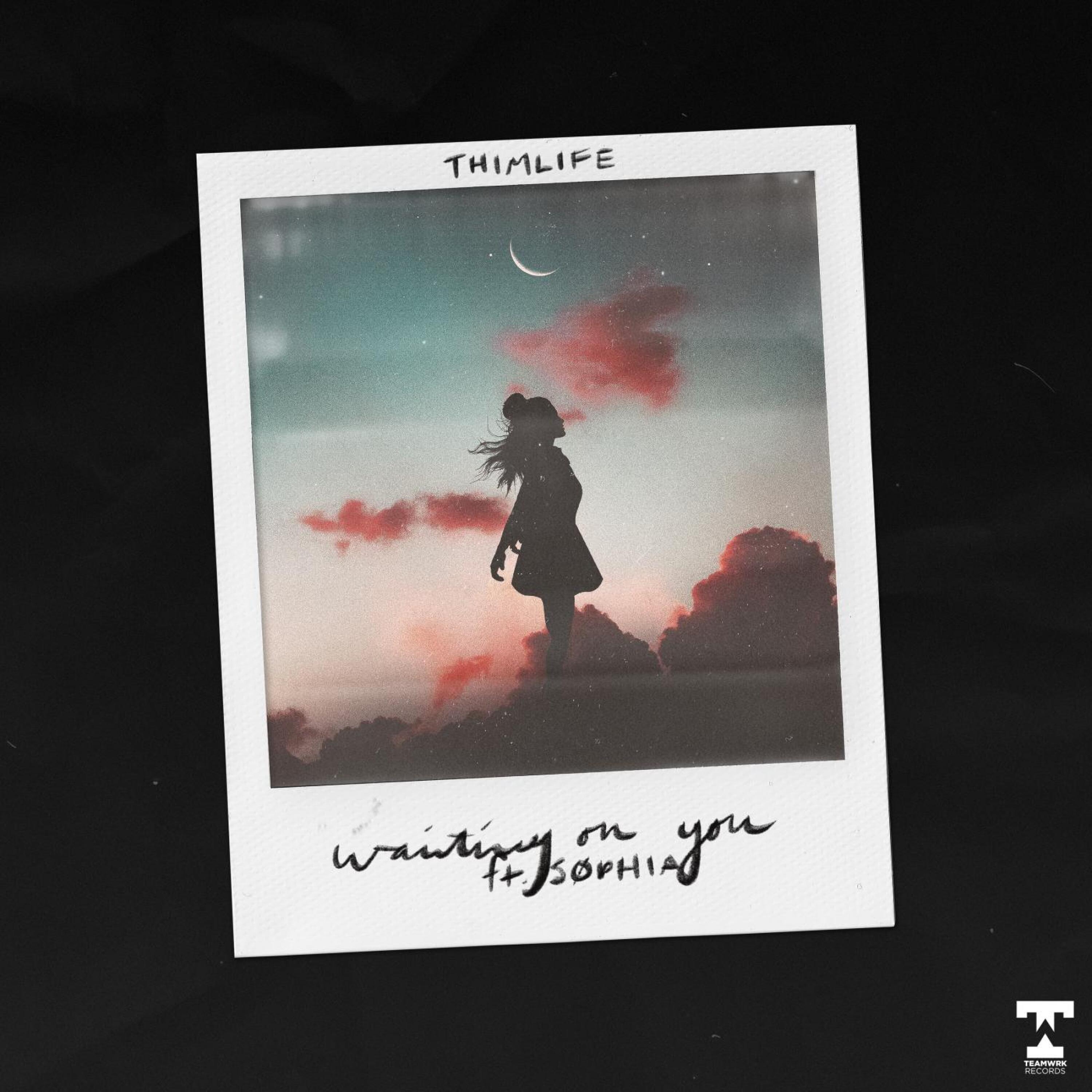 ThimLife - Waiting On You