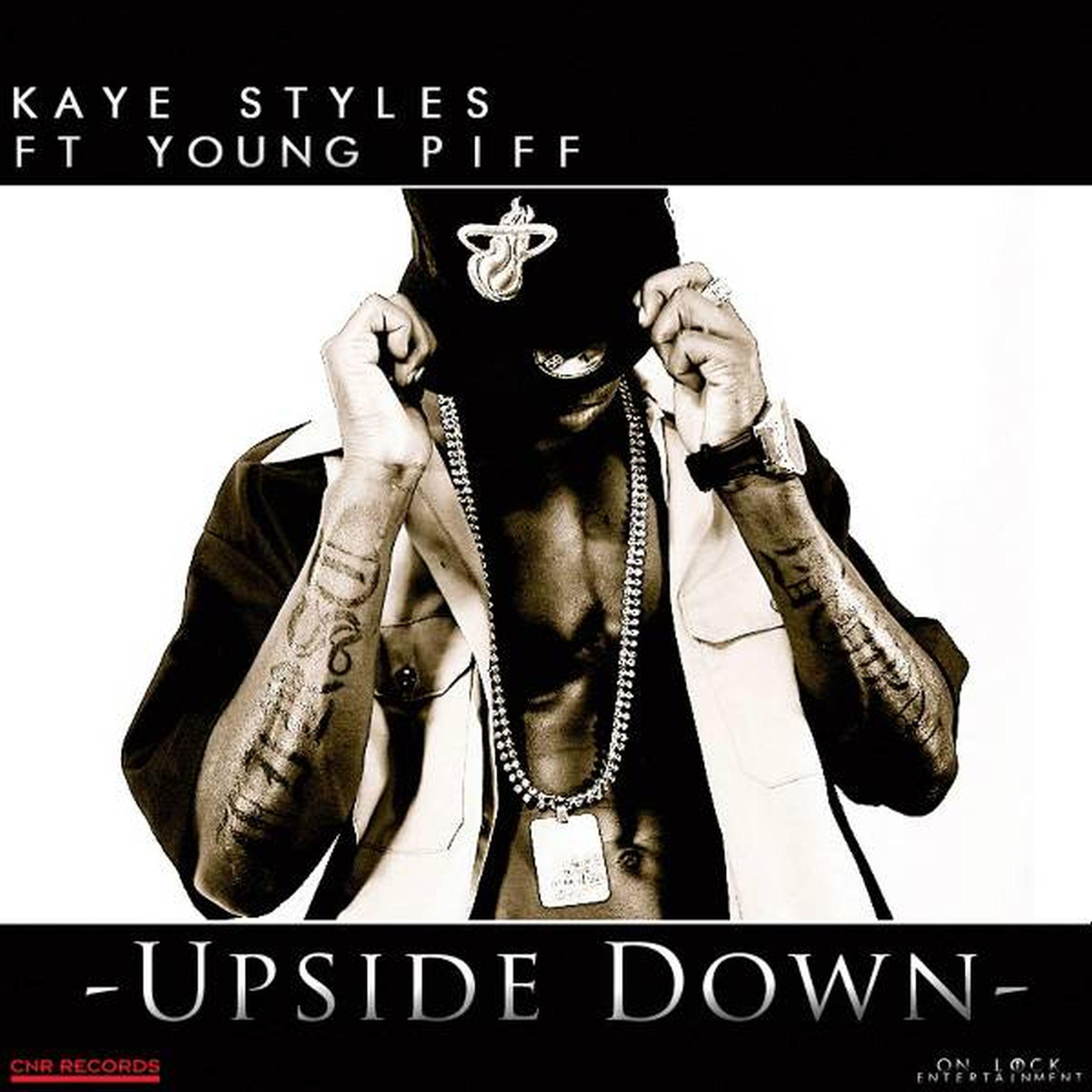 Kaye Styles - Upside Down Ft Young Piff (Extended Club Mix)