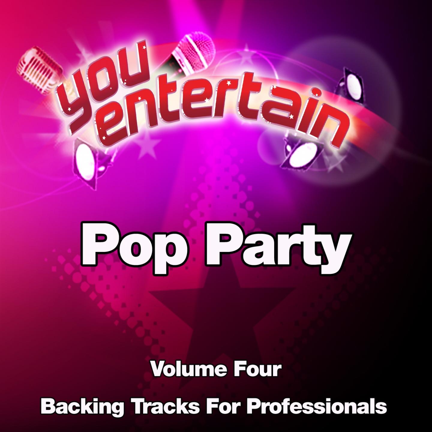 Pop Party - Professional Backing Tracks, Vol. 4专辑