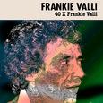 40 X Frankie Valli