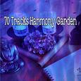 70 Tracks Harmony Garden