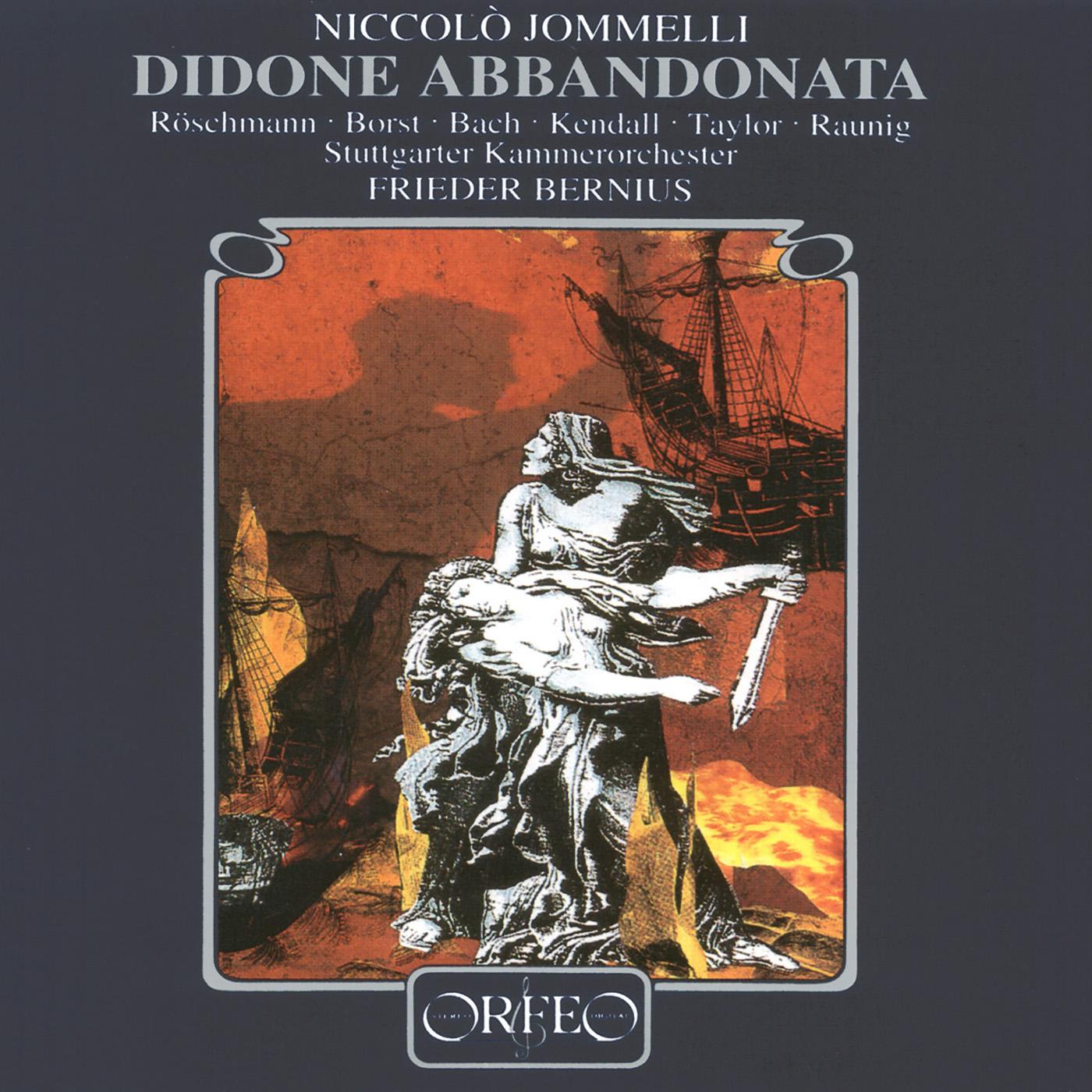 JOMMELLI, N.: Didone abbandonata [Opera] (3rd version) (Röschmann, Borst, M. Bach, Kendall, D. Taylor, Raunig, Stuttgart Chamber Orchestra, Bernius)
