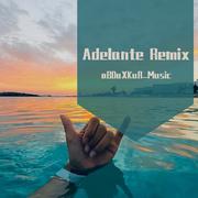 Adelante remix