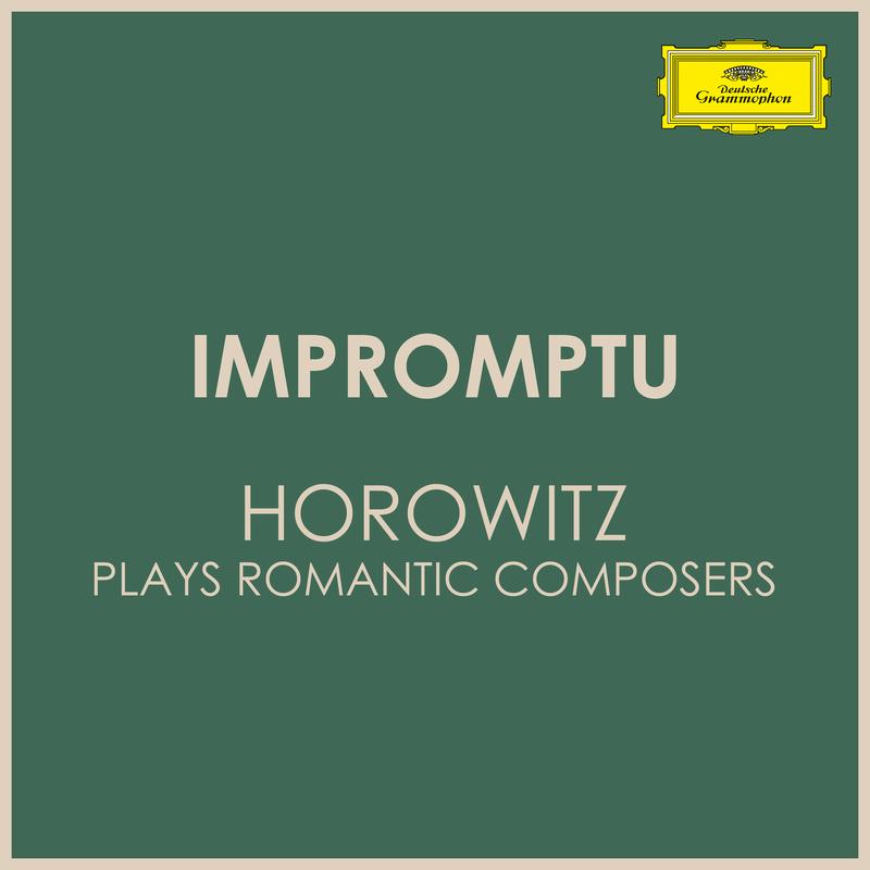 "Impromptu" - Horowitz Plays Romantic Composers
