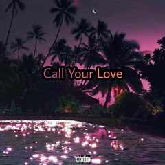 Call Your Love