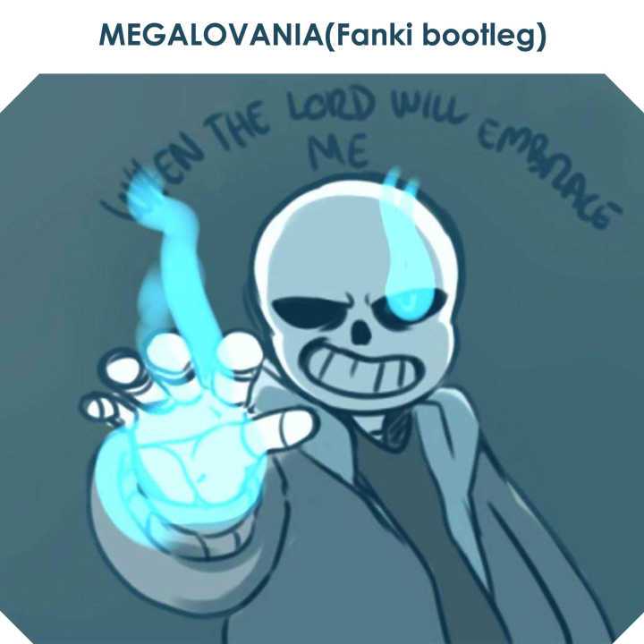 MEGALOVANIA(Fanki bootleg)专辑