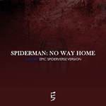 Spiderman: No Way Home (Epic Spiderverse Version)专辑