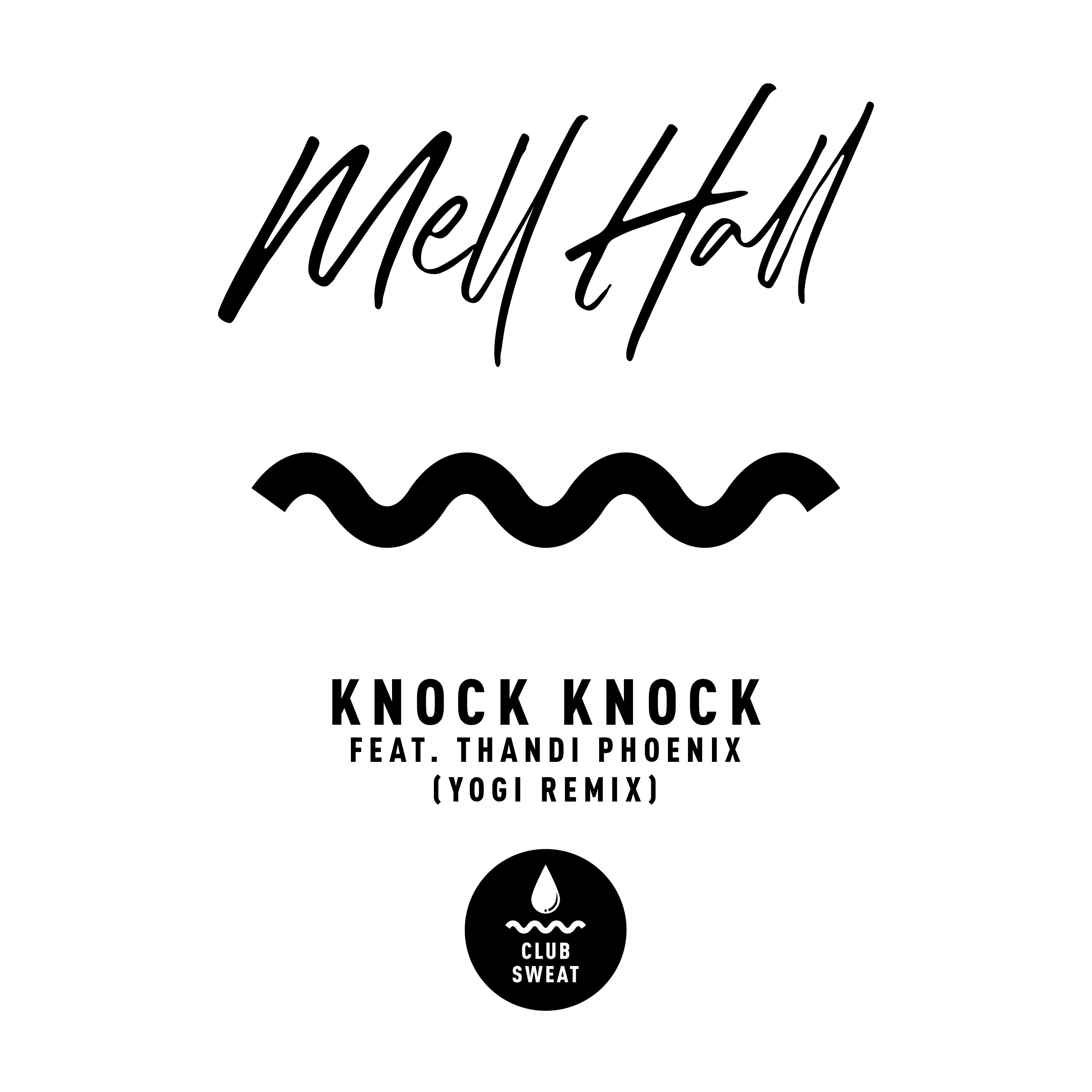 Knock Knock (feat. Thandi Phoenix) [Yogi's RSR Remix]