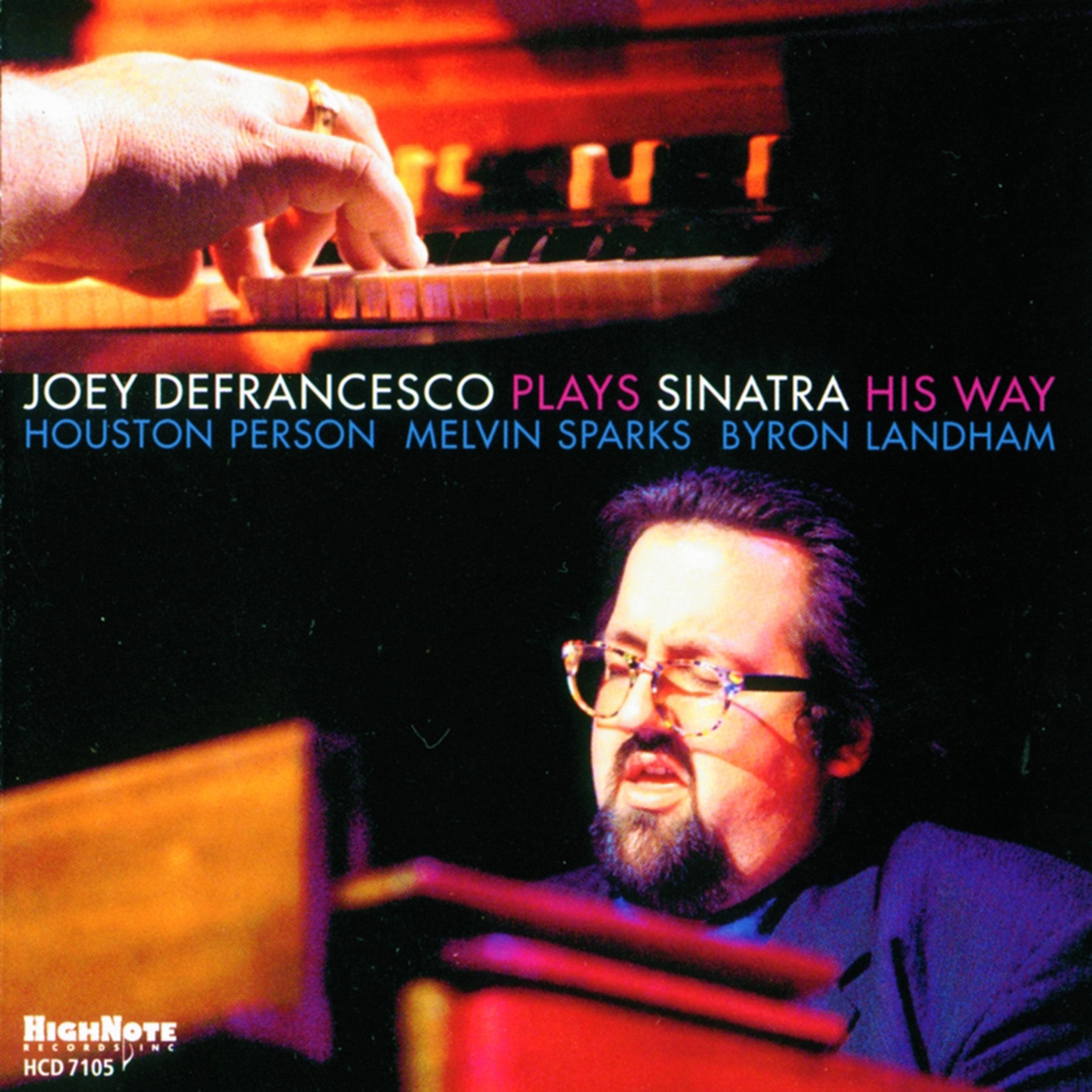 Joey DeFrancesco Plays Sinatra His Way