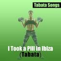 I Took a Pill in Ibiza (Tabata)