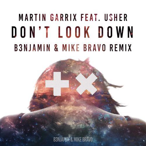 Don't Look Down (B3NJAMIN & Mike Bravo Remix)专辑