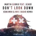 Don't Look Down (B3NJAMIN & Mike Bravo Remix)专辑