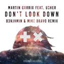 Don't Look Down (B3NJAMIN & Mike Bravo Remix)专辑