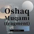 Oshaq Muqami (fragment)