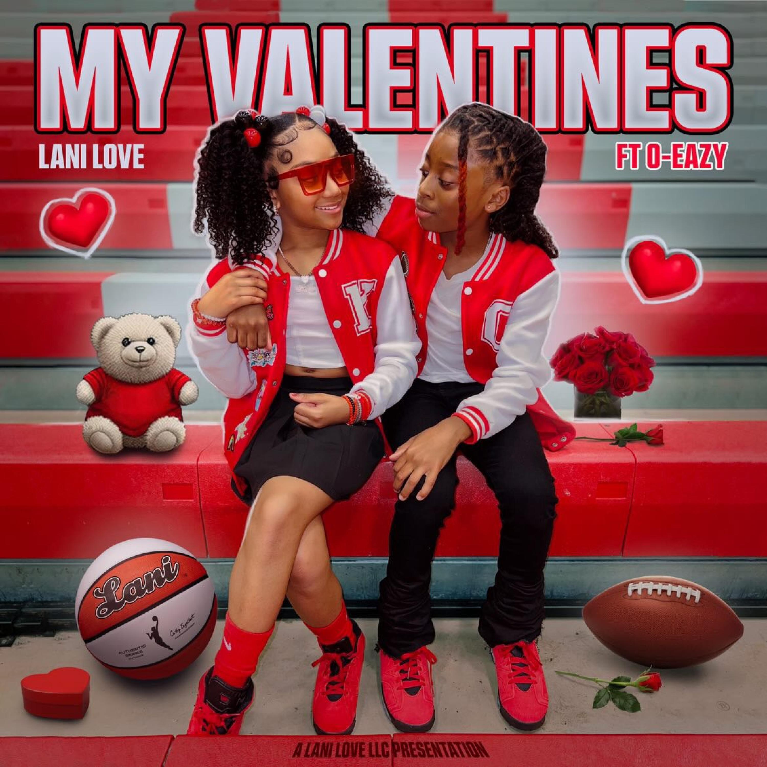 Lani Love - MY VALENTINES (feat. O-Eazy)