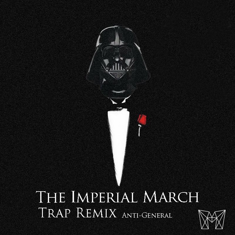 The Imperial March (Trap Remix)
