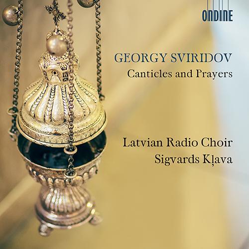 SVIRIDOV, G.: Canticles and Prayers (Latvian Radio Choir, S. Kļava)