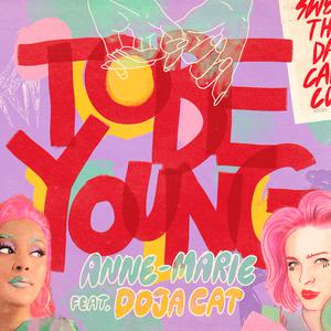 To Be Young - Anne-Marie feat. Doja Cat (NG Instrumental) 无和声伴奏 （升1半音）