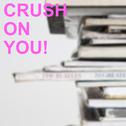 Crush on You!专辑