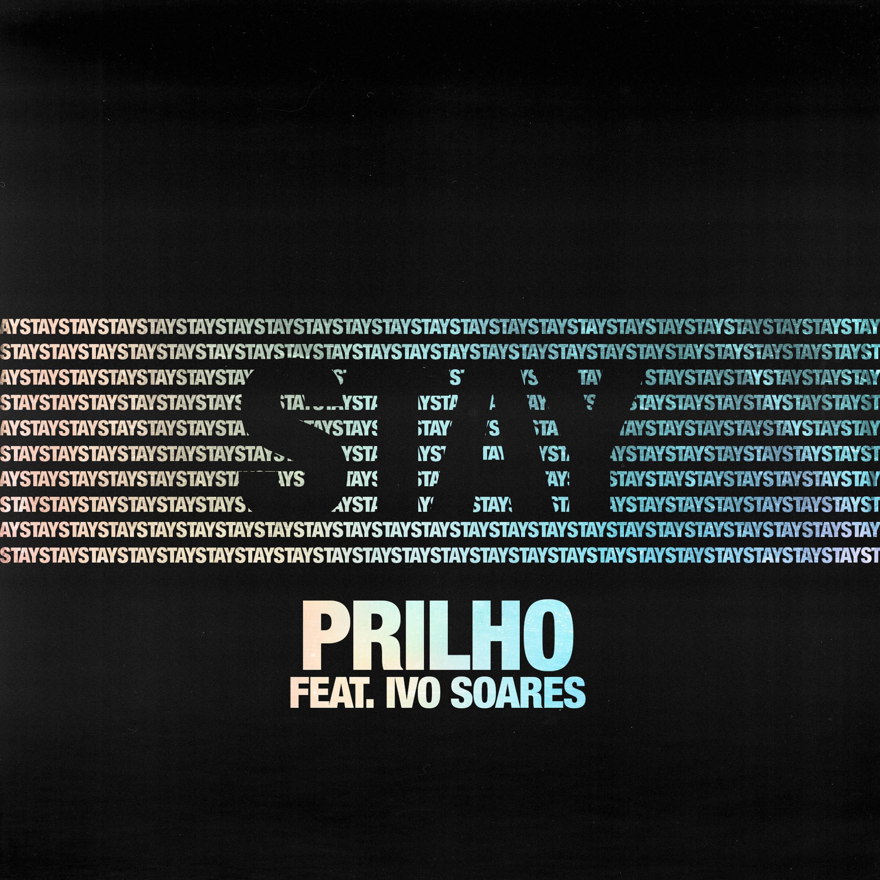 stay (original) - prilho/ivo soares - 單曲 - 網易雲音樂