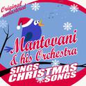 Mantovani & His Orchestra Sings Christmas Songs专辑