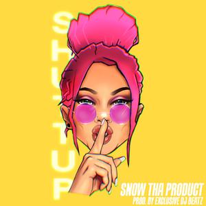Shuttup - Snow Tha Product (Pr Instrumental) 无和声伴奏 （降2半音）