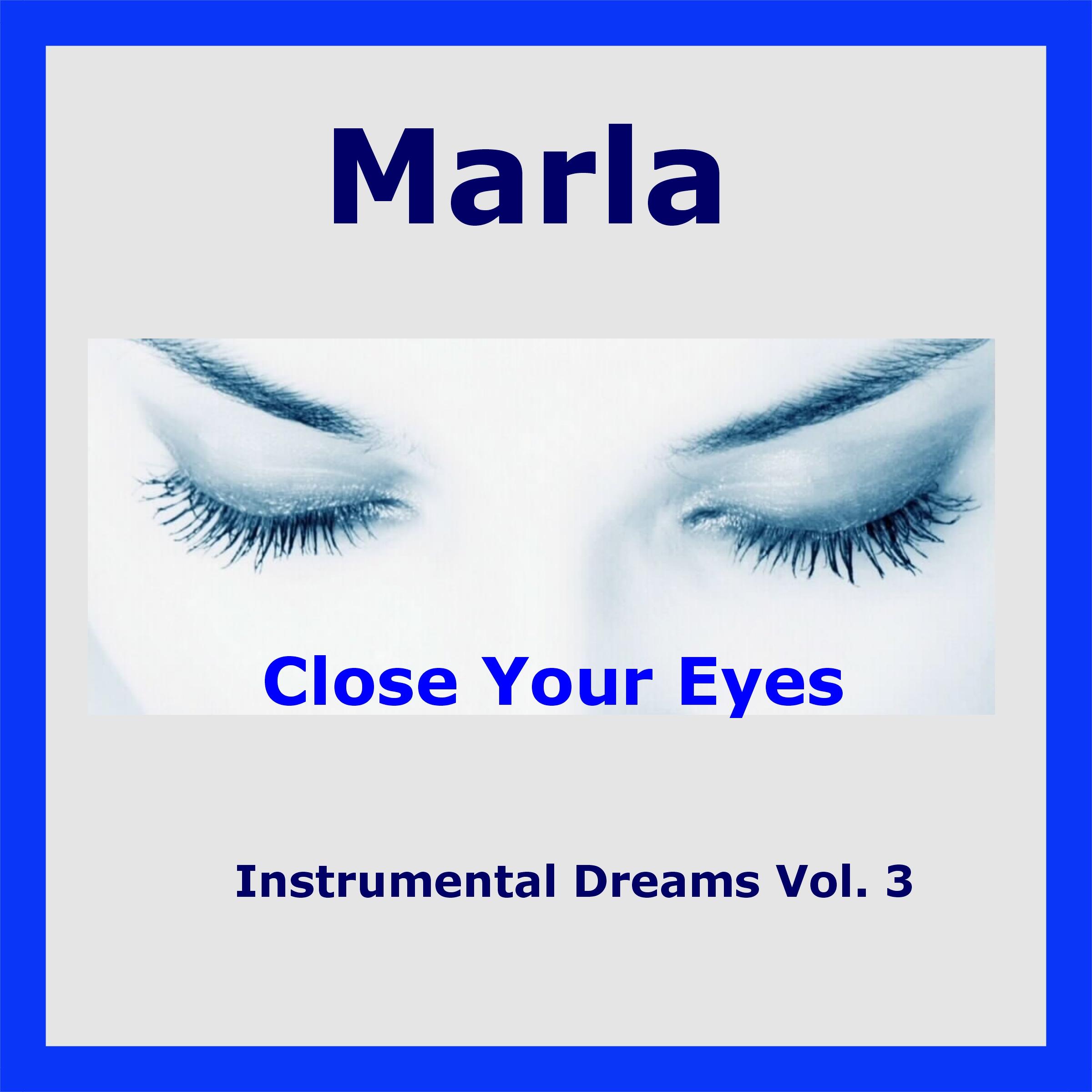 Instrumental Dreams, Vol. 3 - Close Your Eyes