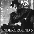 Tales From The Underground 5