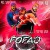 Dj Fofao USA - TROPA DO FOFAO X BOTA ELA PRA SENTA