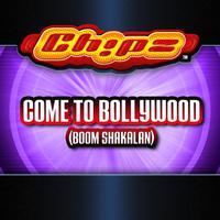 Come To Bollywood 气氛巴了巴了 原唱