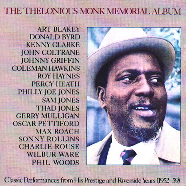 The Thelonious Monk Memorial Album专辑