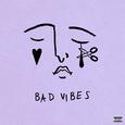 Bad Vibes