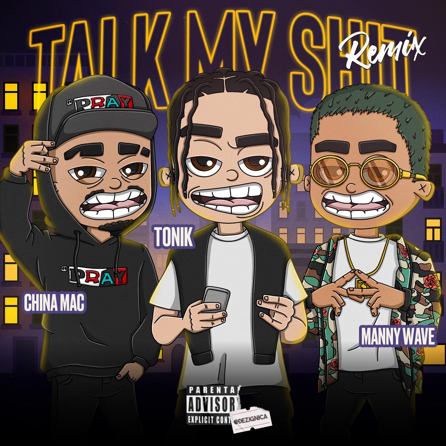 Tonik - Talk My Shit (Remix)