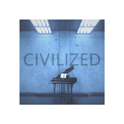 CIVILIZED (实验短片《CIVILIZED》配乐）