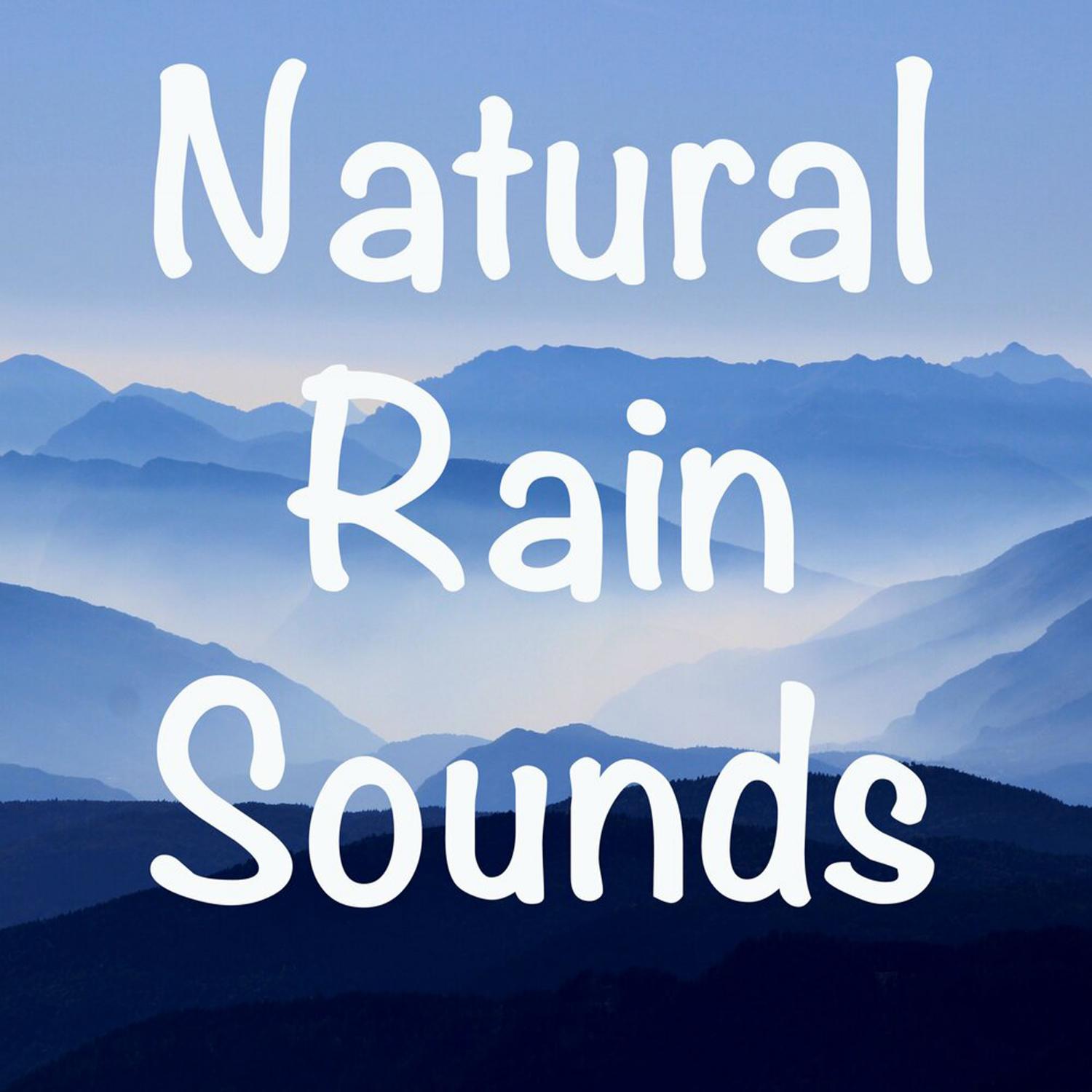 18 Natural Rain Sounds to Help Sleep. White Noise, Yoga, Meditation, Wellbeing, Mindfulness, Massage专辑