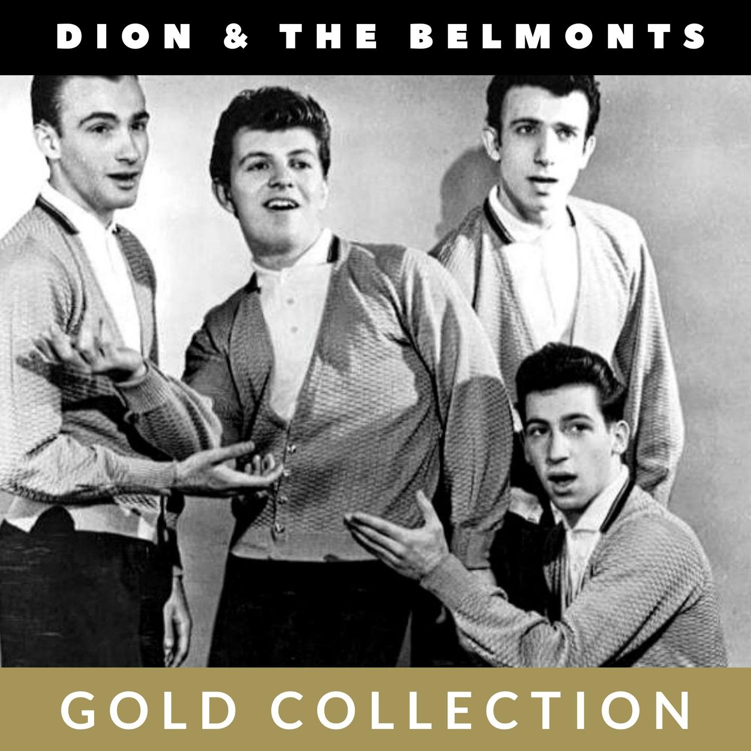Dion & The Belmonts - Gold Collection