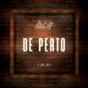 De Perto (Ao Vivo / De Perto / Vol. 2)专辑
