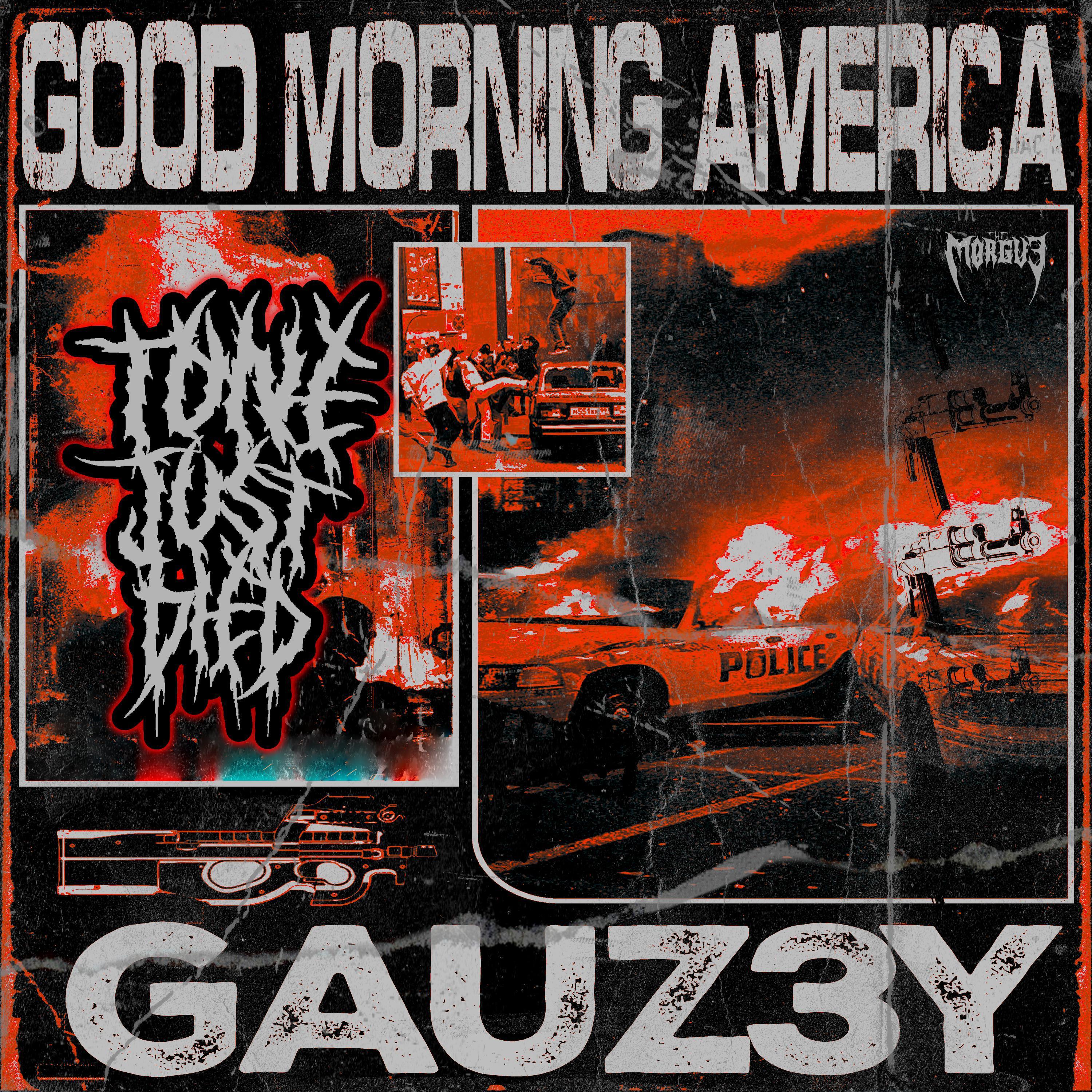 GAUZ3Y - GOOD MORNING AMERICA!