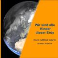 Wir sind alle Kinder dieser Erde