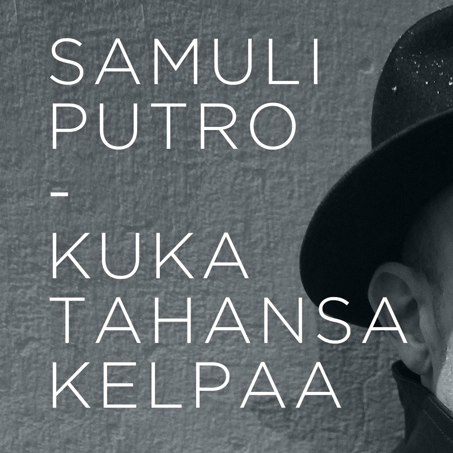 Kuka tahansa kelpaa