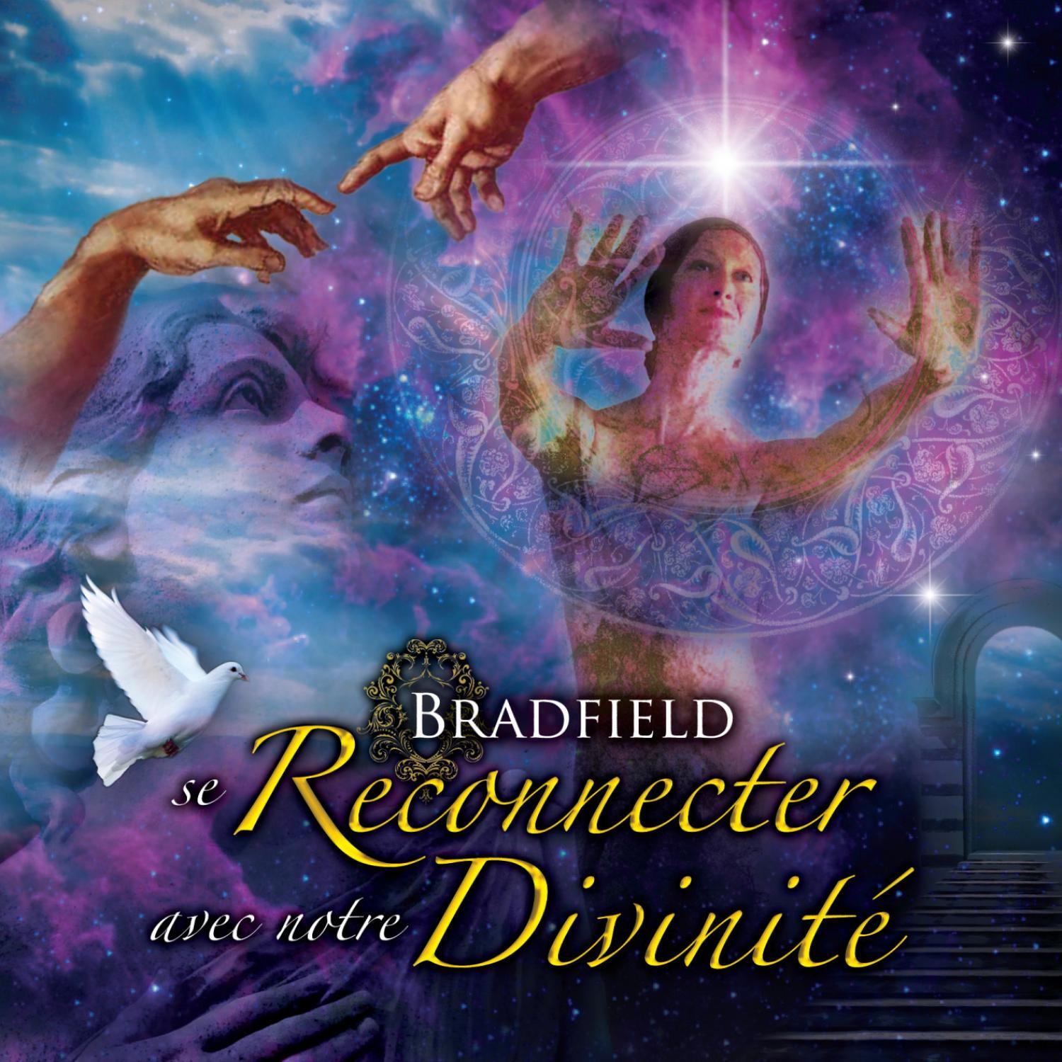 Bradfield — Se Reconnecter avec notre Divinité