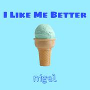 I Like Me Better