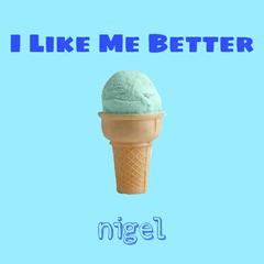 I Like Me Better