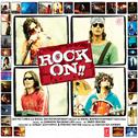 Rock On (Original Motion Picture Soundtrack)专辑